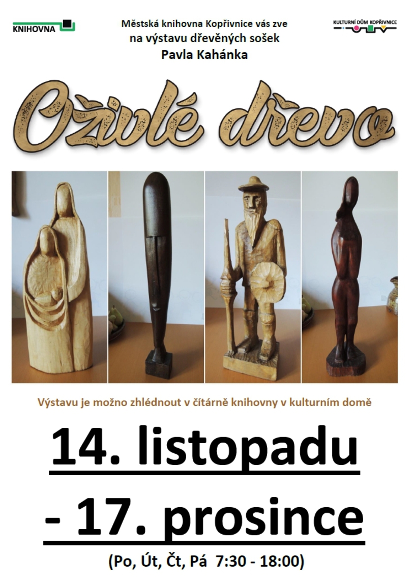 VÝSTAVA: Oživlé dřevo